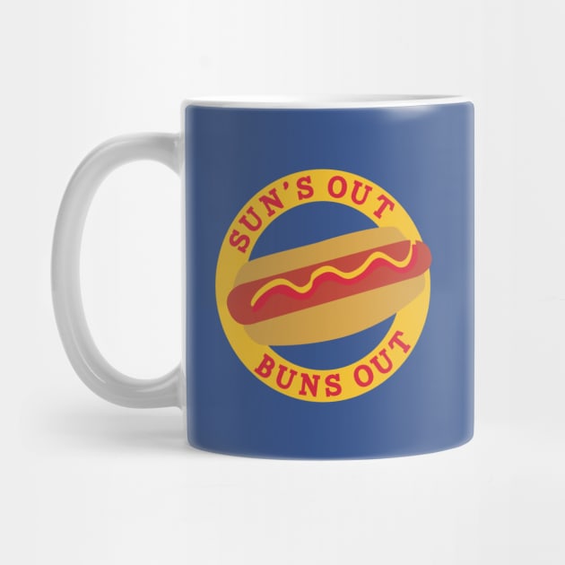 Suns Out, Buns Out by PodDesignShop